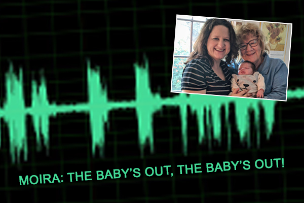 Article image for ‘The baby’s fine, mum’s fine and grandma’s surviving!’: Moira’s Triple Zero call