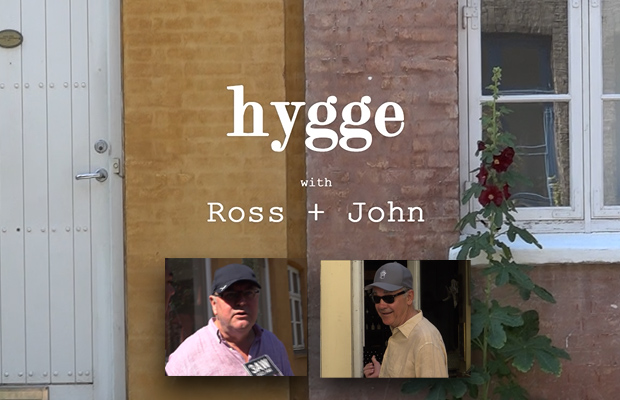 Article image for Ross and John search for Hygge – and find it!