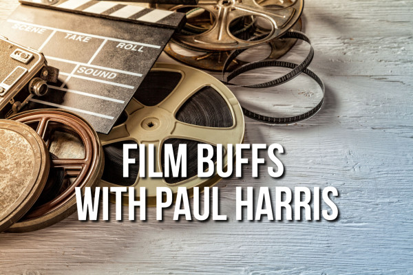 Film Buffs with Paul Harris, October 23