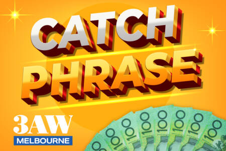 Win Cash with 3AW’s Catchphrase!